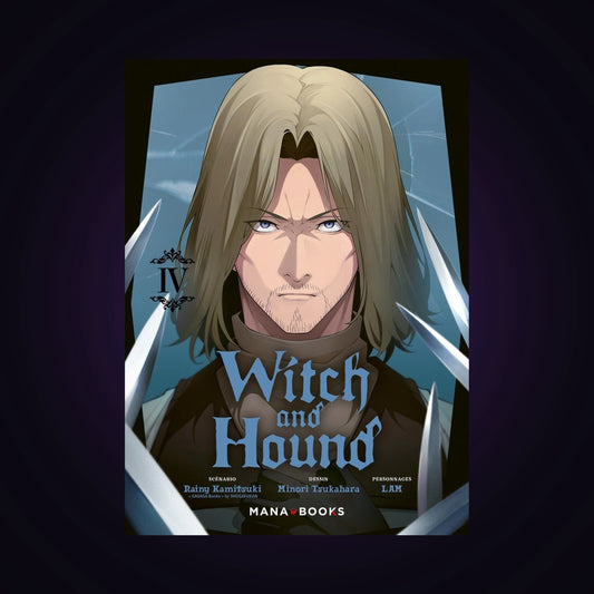 Witch and Hound. Tome 4