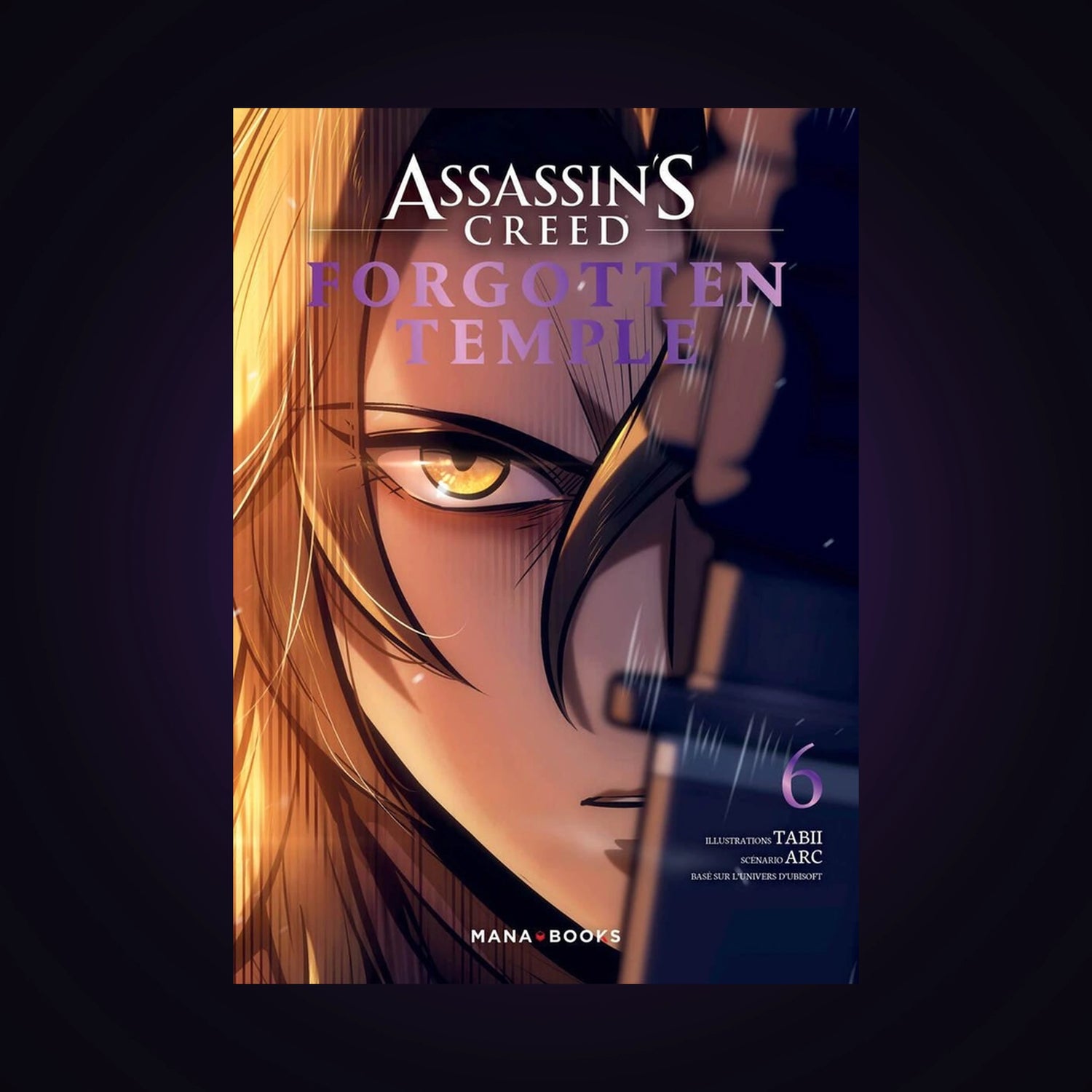 Assassin's Creed - Forgotten Temple. Tome 6