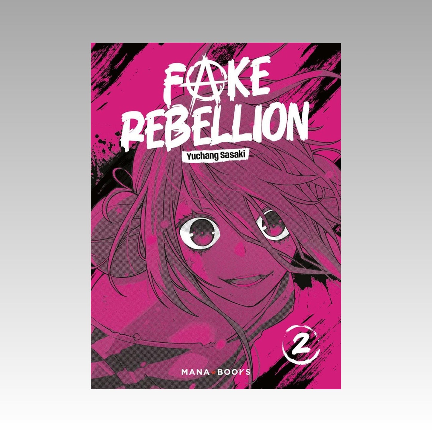 Fake Rebellion. Tome 2