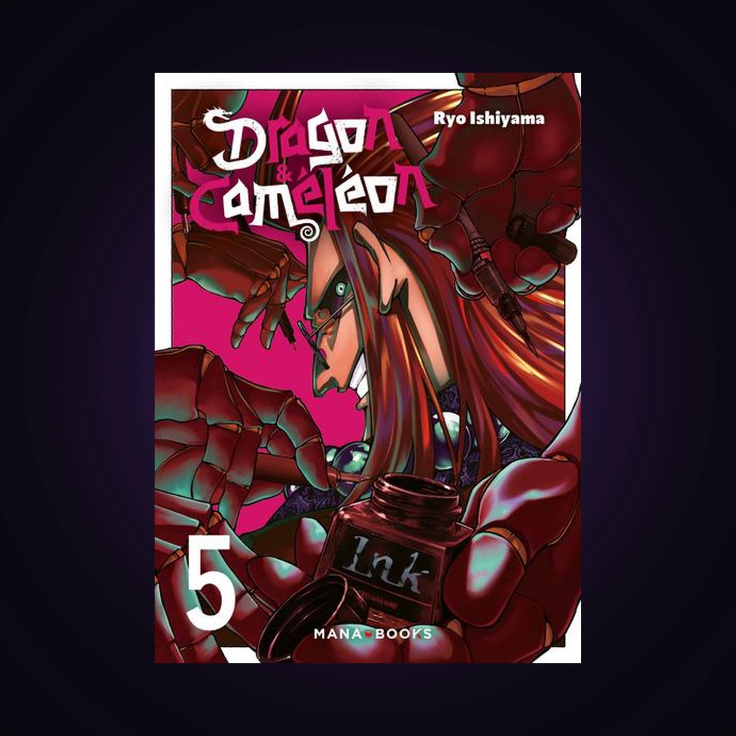 Dragon & Caméléon. Tome 5