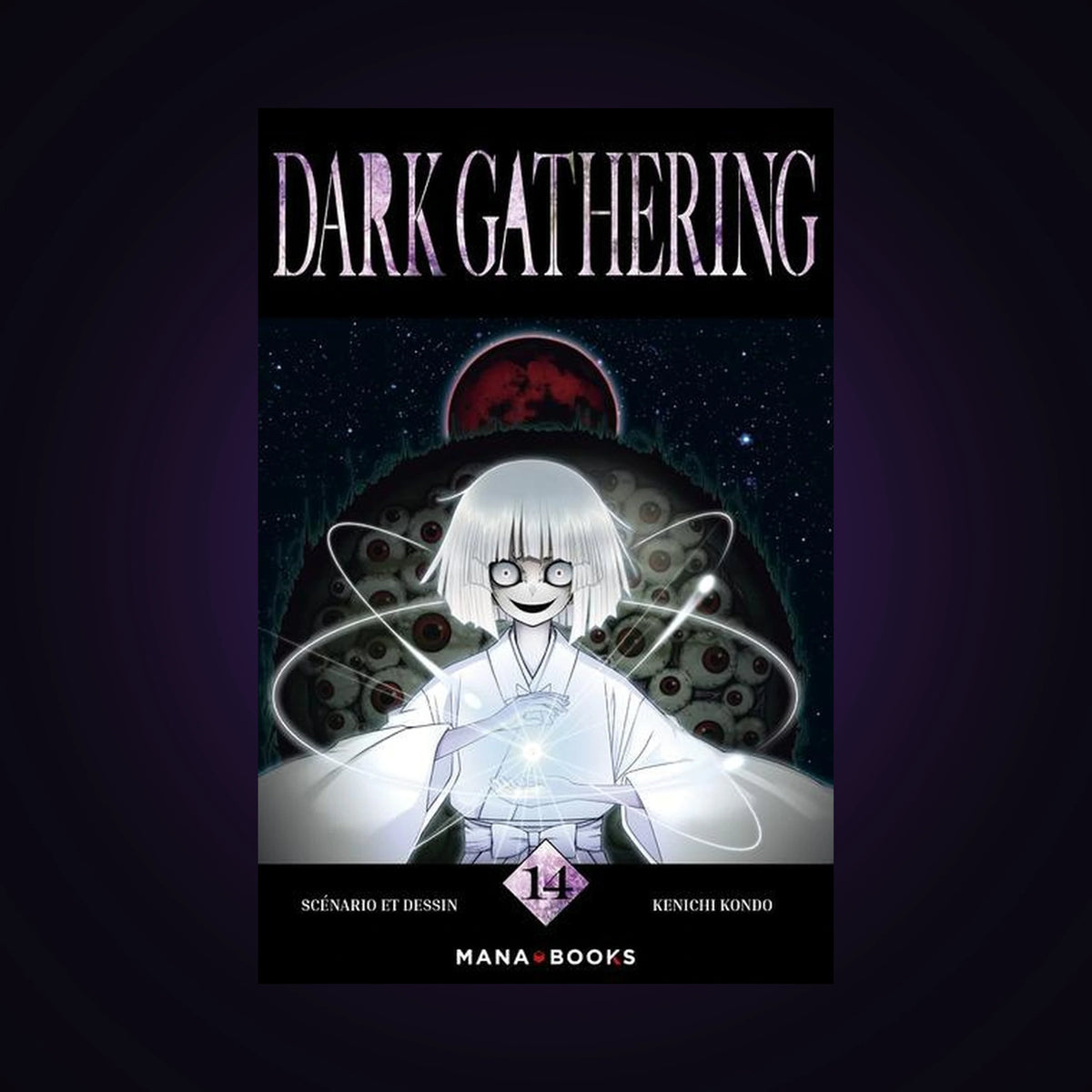 Dark Gathering. Tome 14