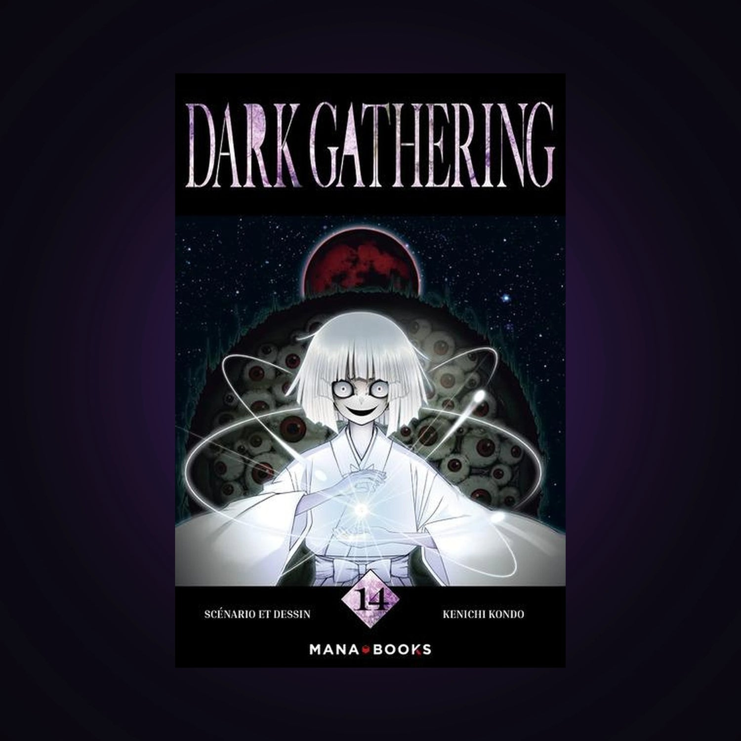 Dark Gathering. Tome 14