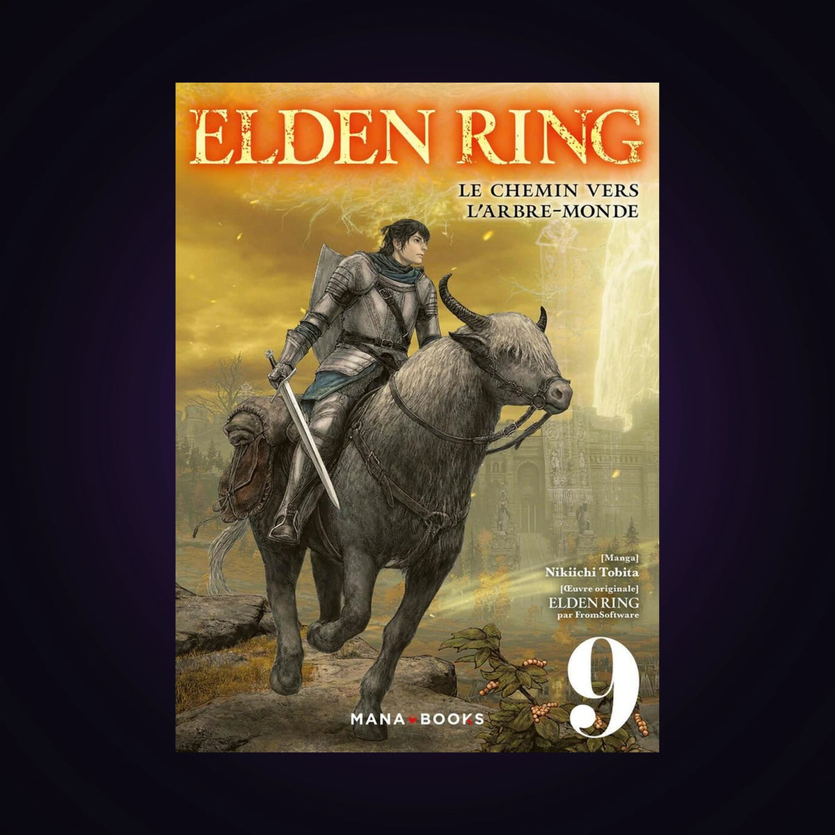 Elden Ring : le chemin vers l'Arbre-Monde. Tome 9