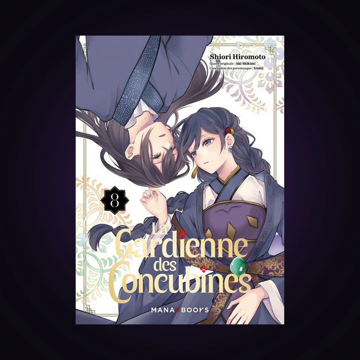 La gardienne des concubines. Tome 8