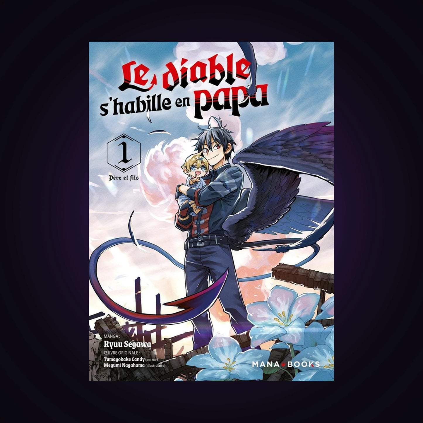 Le diable s'habille en papa. Tome 1