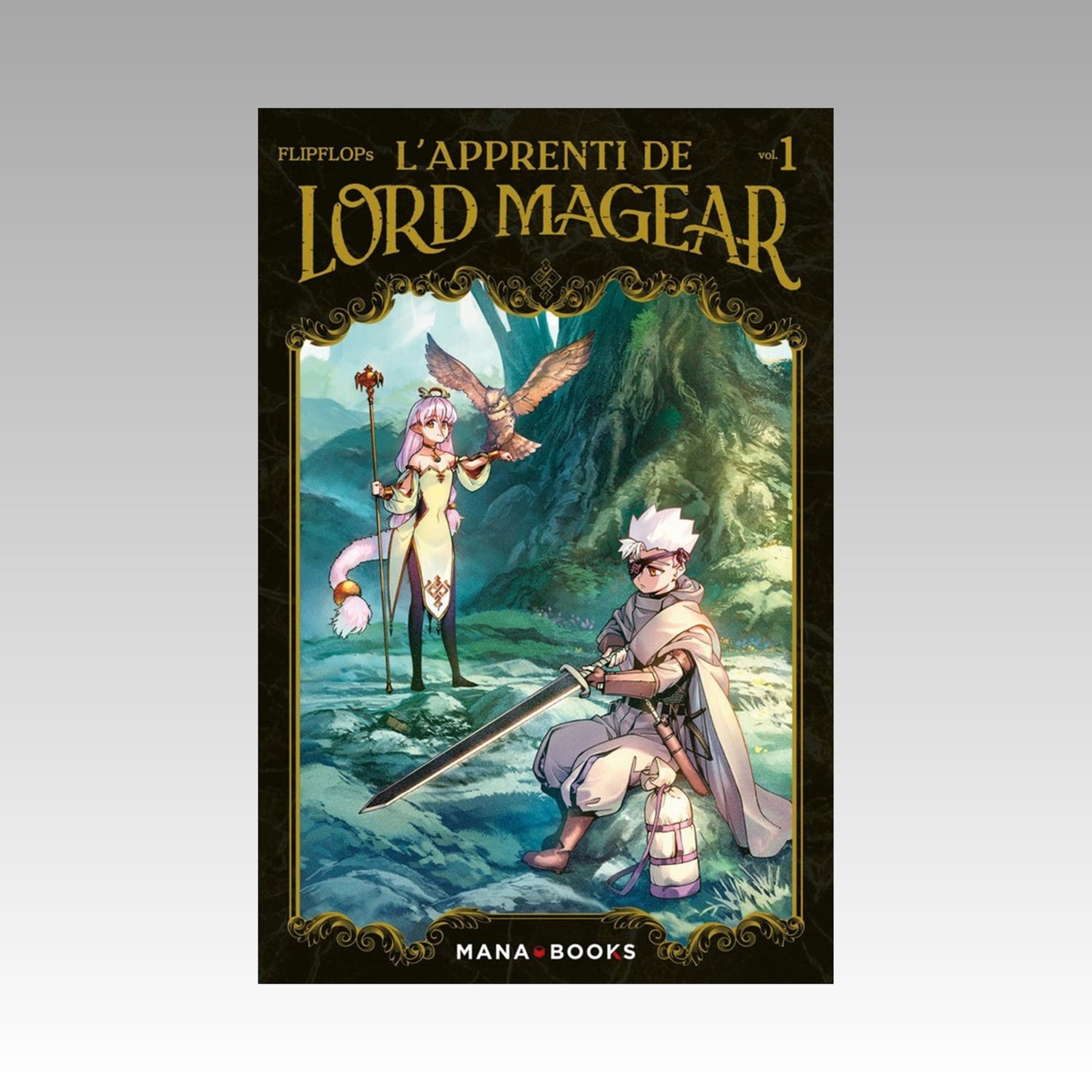 L'apprenti de Lord Magear. Tome 1