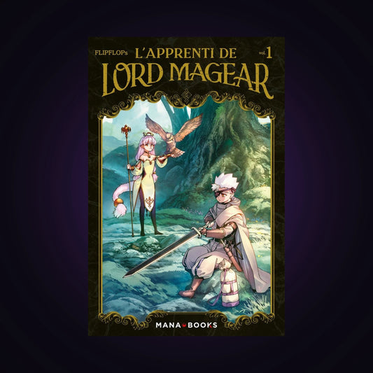 L'apprenti de Lord Magear. Tome 1