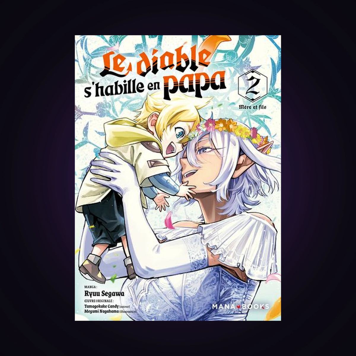 Le diable s'habille en papa. Tome 2