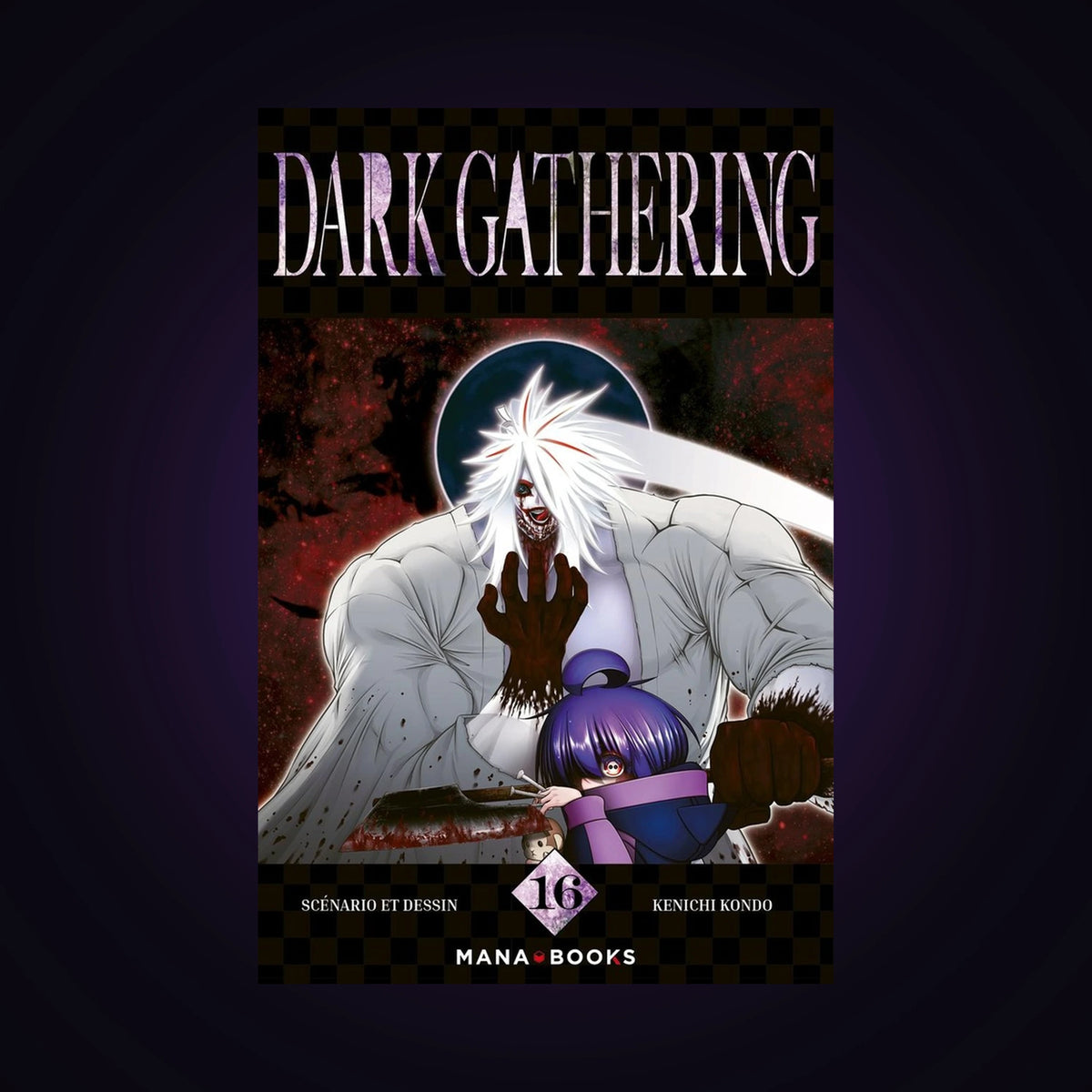 Dark Gathering. Tome 16