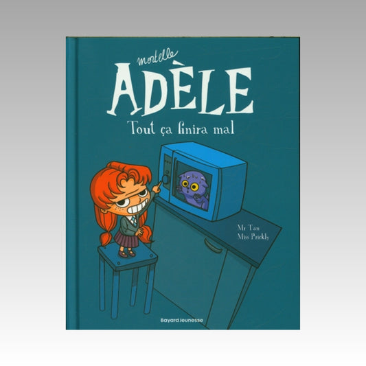 Mortelle Adèle. Tome 1 (cartonné)
