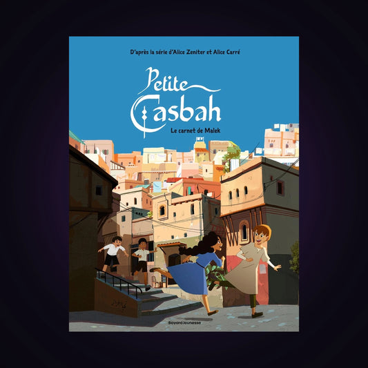 Petite Casbah. Tome 3