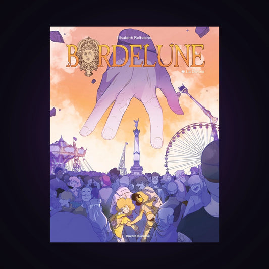 Bordelune. Tome 2