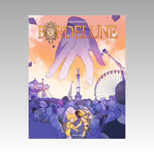 Bordelune. Tome 2