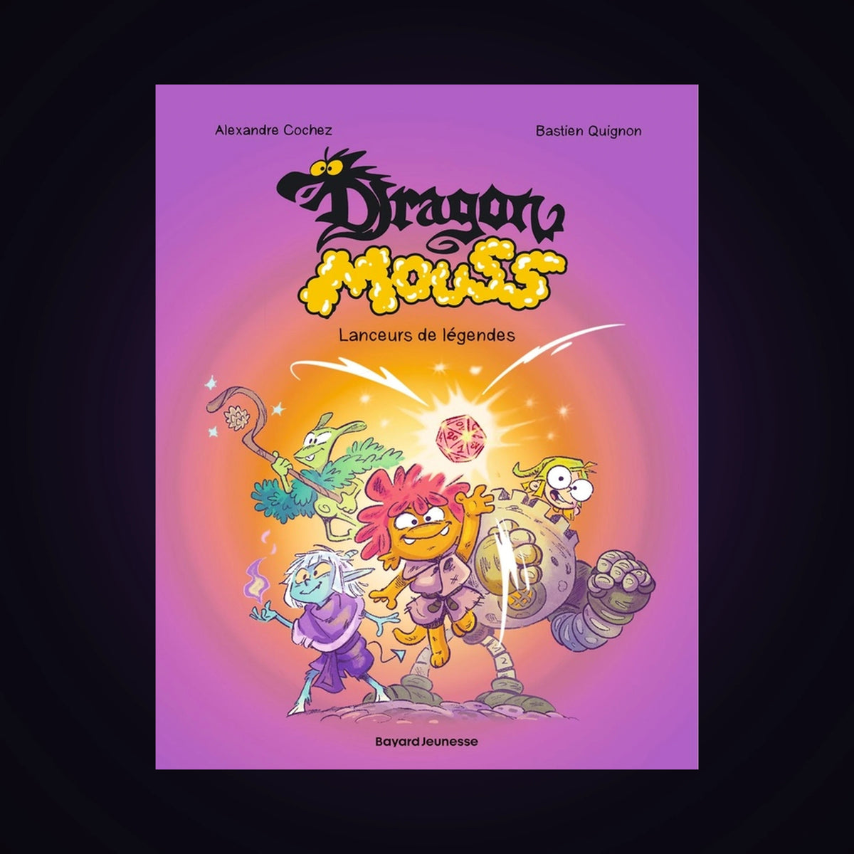 Dragon Mouss - Lanceurs de légendes. Tome 1