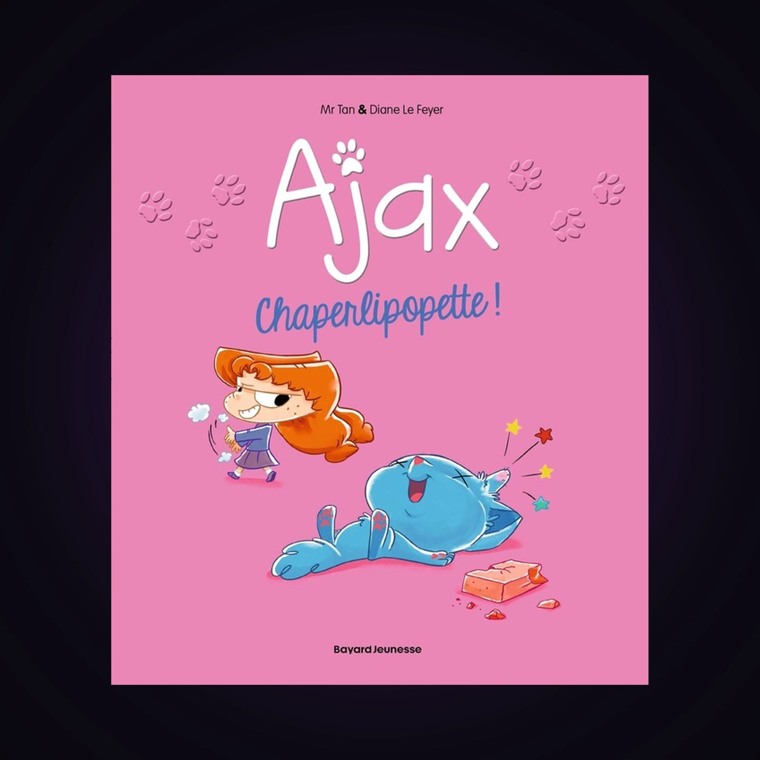 Ajax. Tome 3 Chaperlipopette !