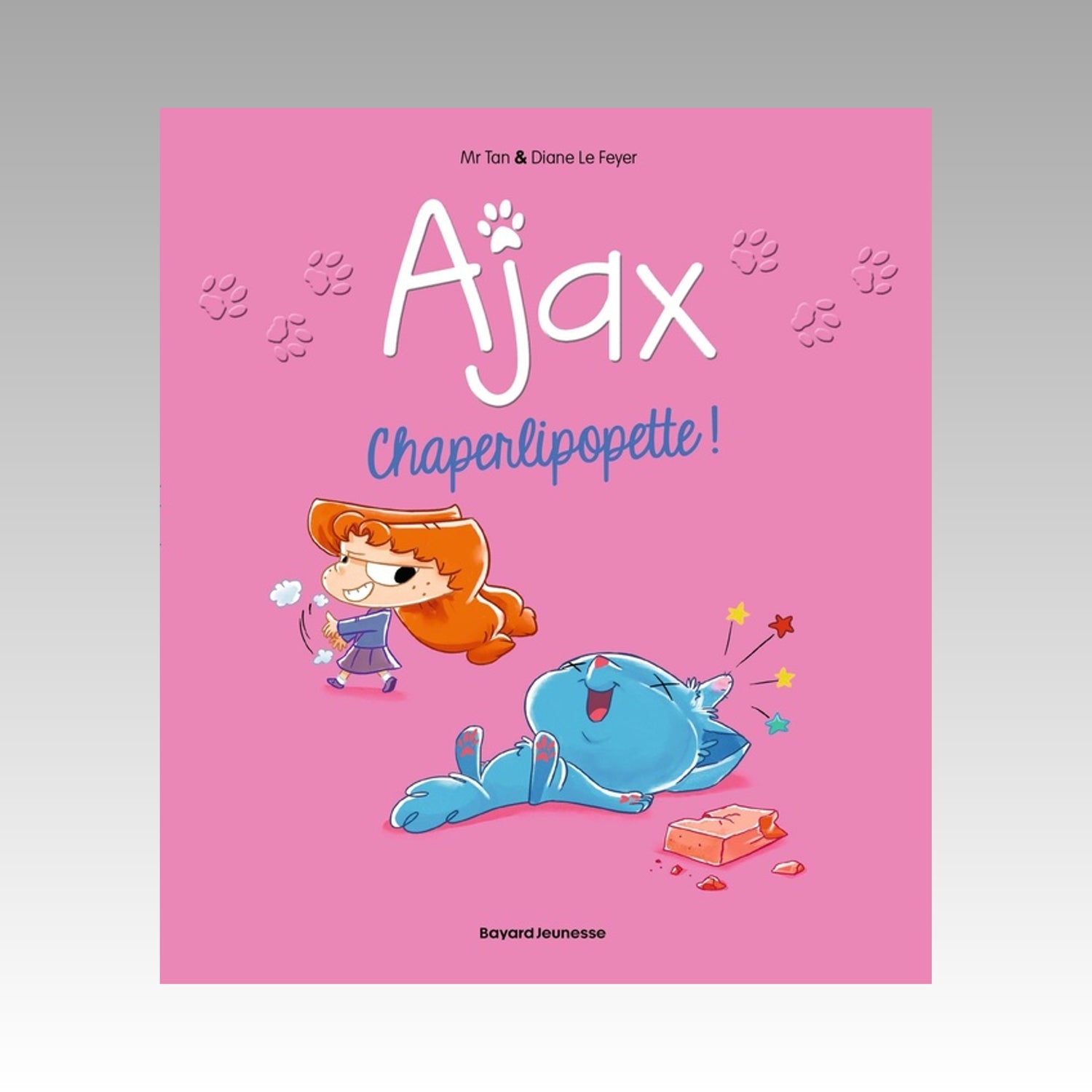 Ajax. Tome 3 Chaperlipopette !