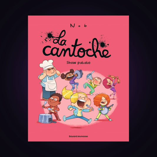 La cantoche. Tome 11