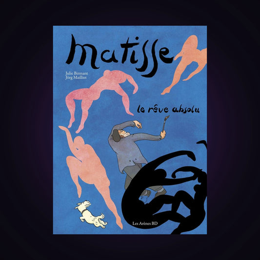 Matisse - Le rêve absolu