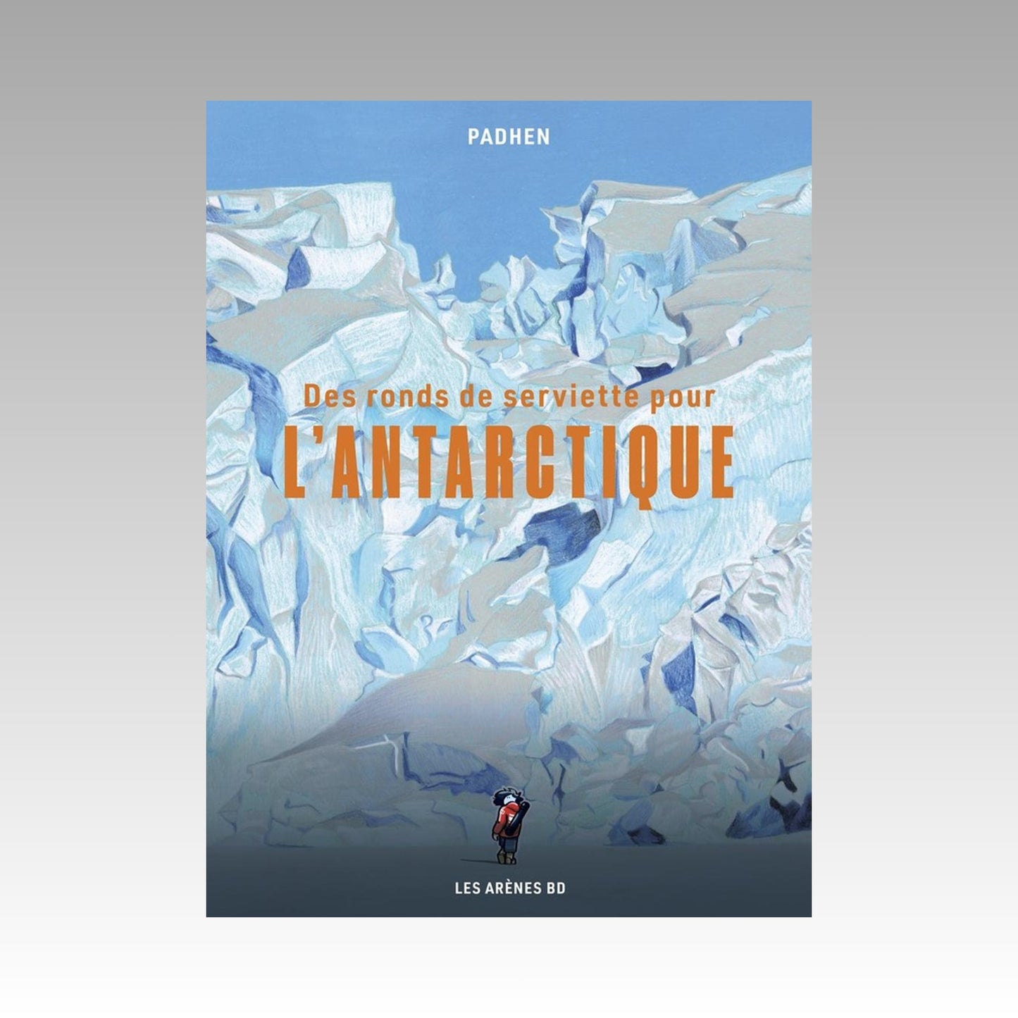 Des ronds de serviette pour l'Antarctique