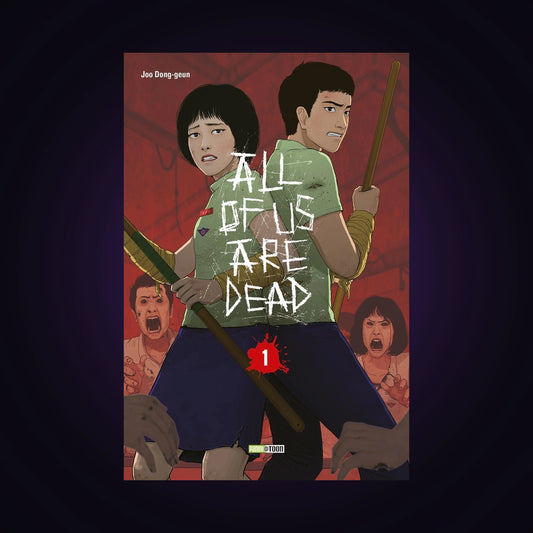All of us are dead. Tome 1