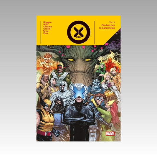 X-Men. Tome 3 - Pendant que le monde brûle