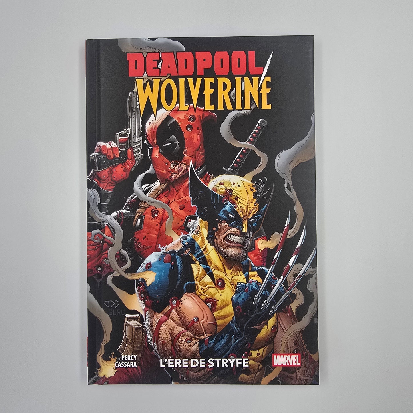 Deadpool / Wolverine. Tome 1 L’ère de Stryfe.
