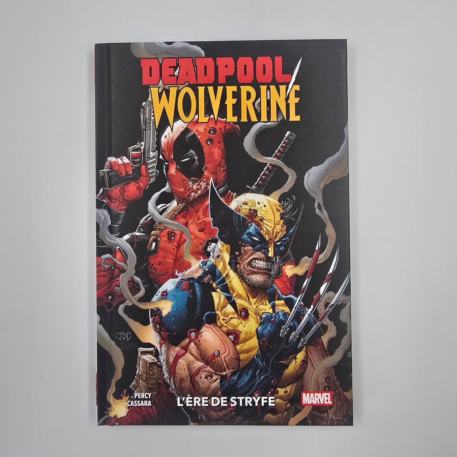 Deadpool / Wolverine. Tome 1 L’ère de Stryfe.