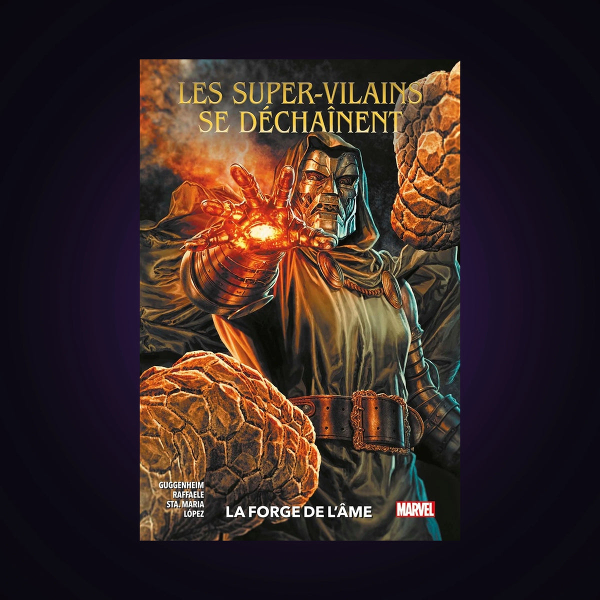 Les super-vilains se déchaînent - La forge de l'âme