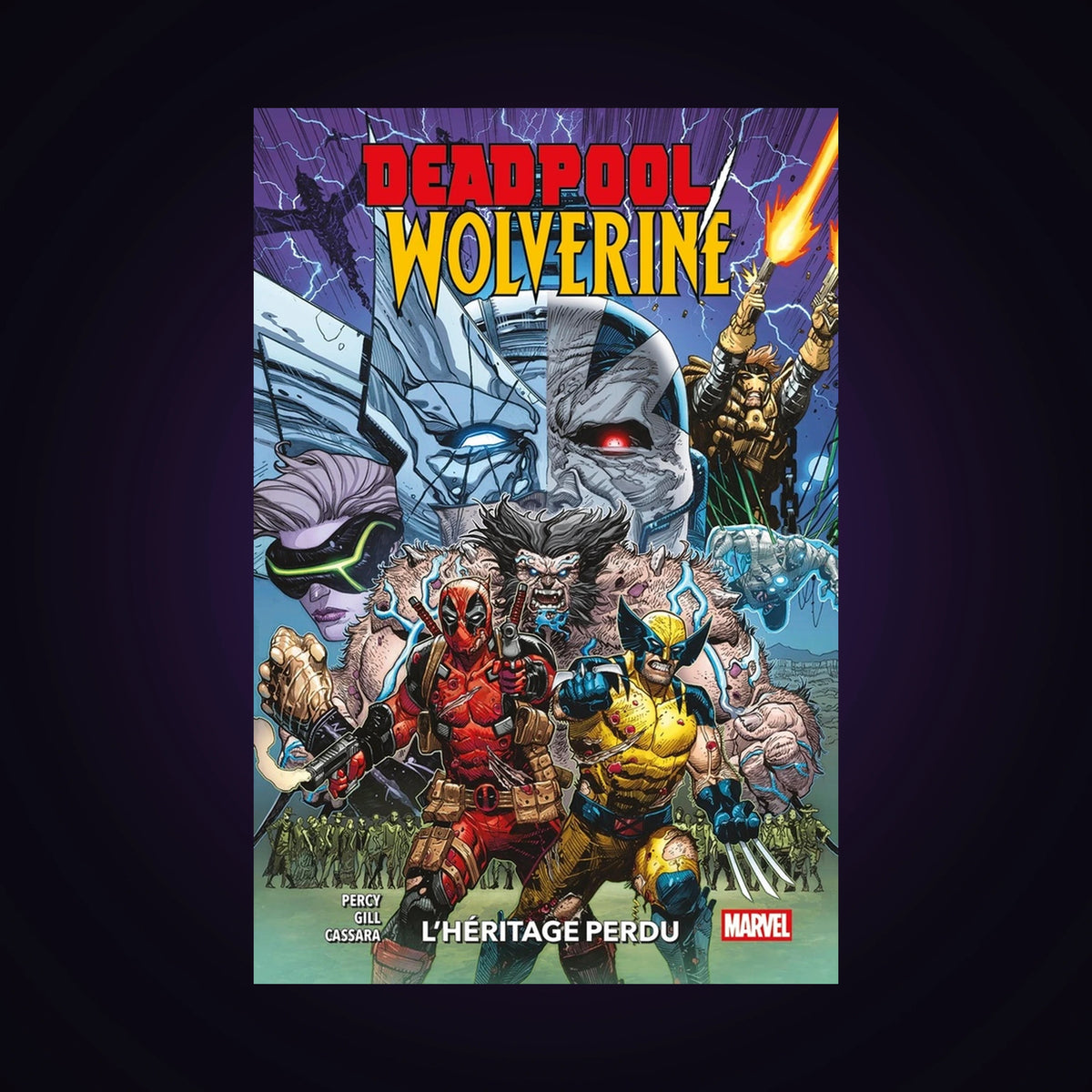 Deadpool / Wolverine. Tome 2 - L'héritage perdu