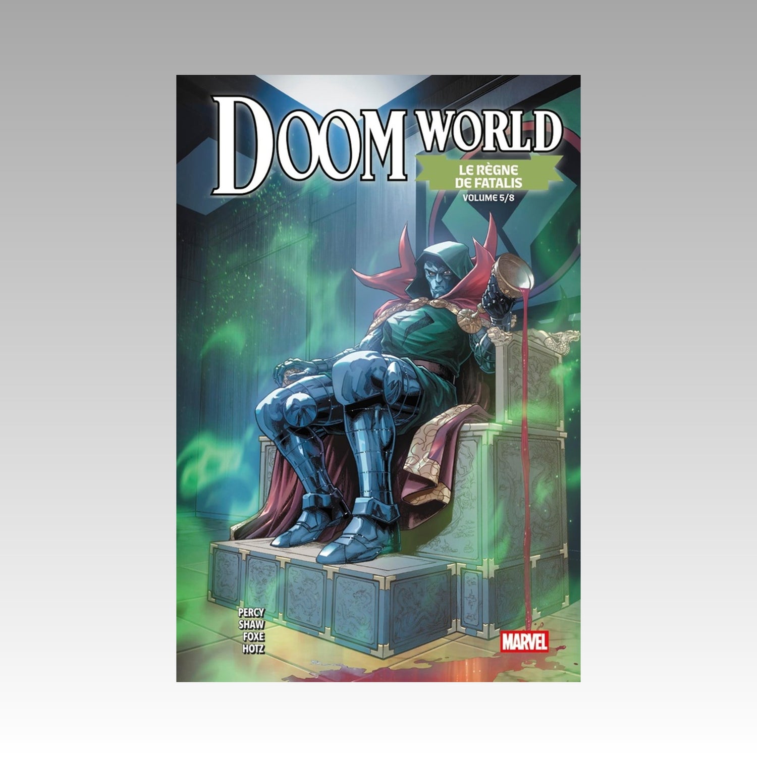 Doom World. N°5 - Le Règne De Fatalis - Édition Collector