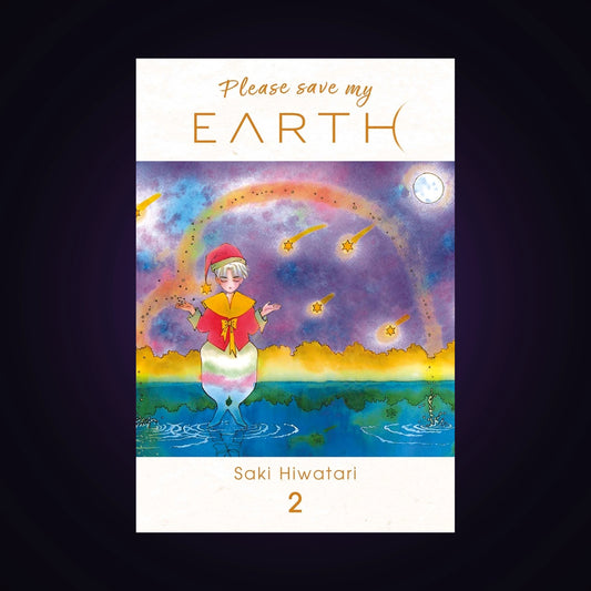 Please save my Earth. Tome 2