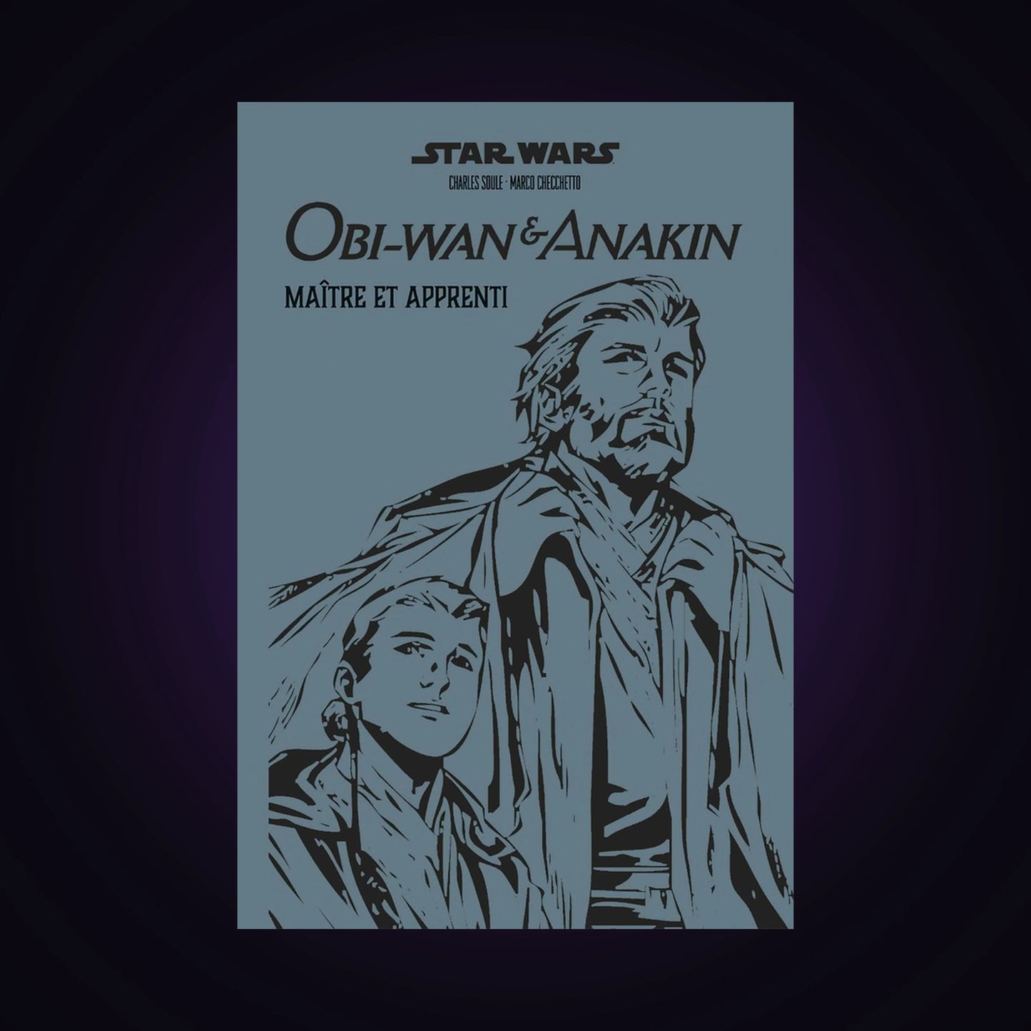 Star Wars - Obi-Wan & Anakin - Maître et Apprenti