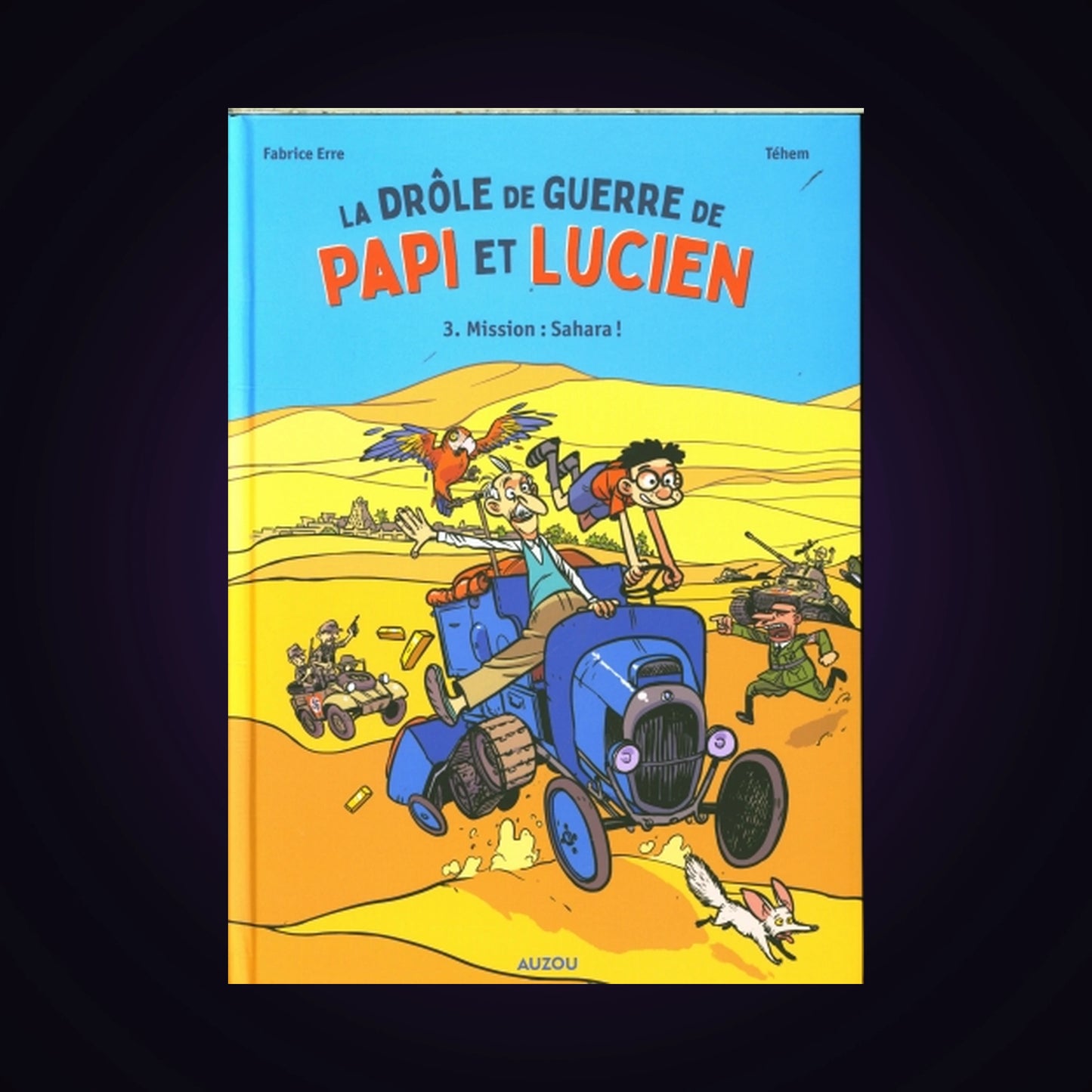 La drôle de guerre de Papi et Lucien. Tome 3