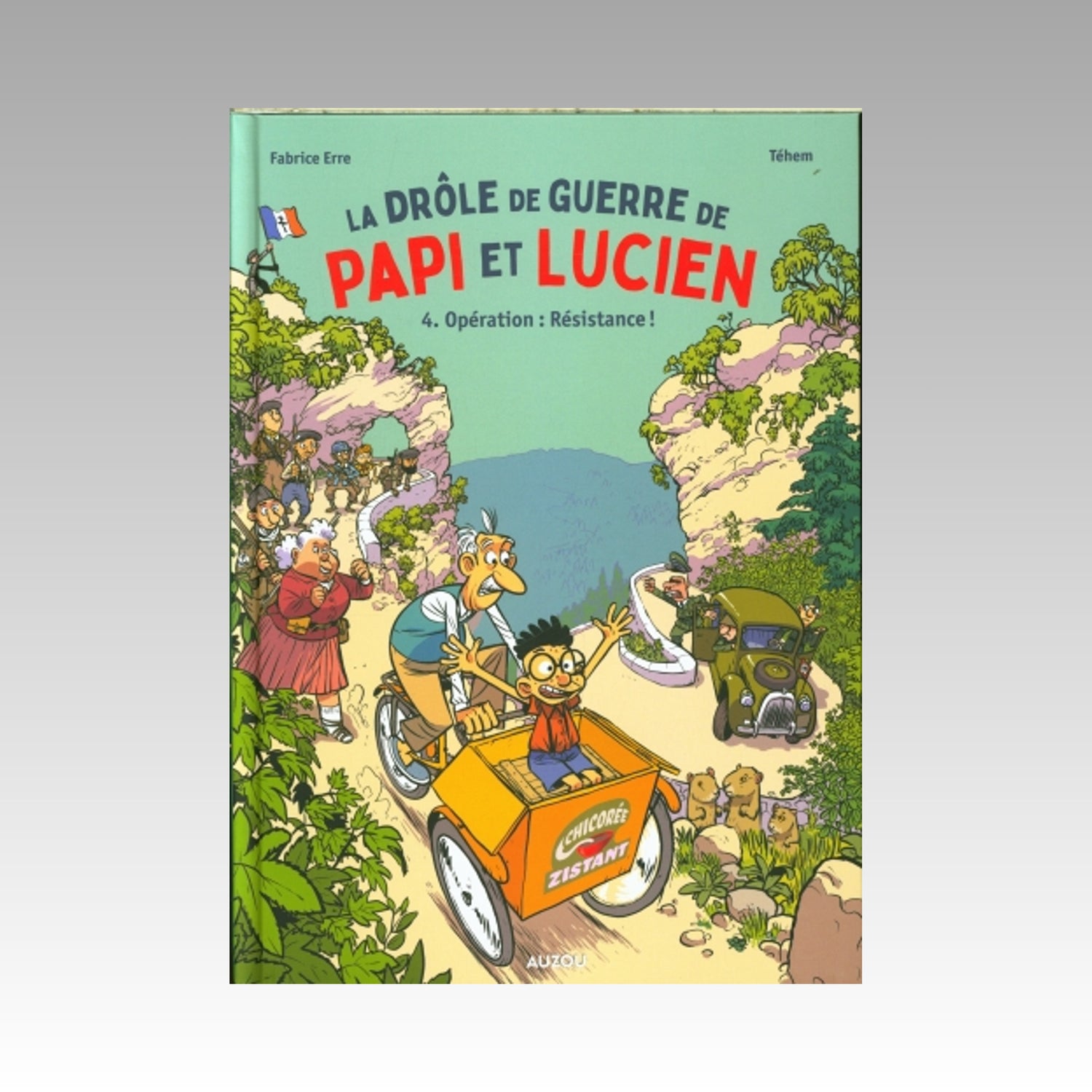 La drôle de guerre de Papi et Lucien. Tome 4