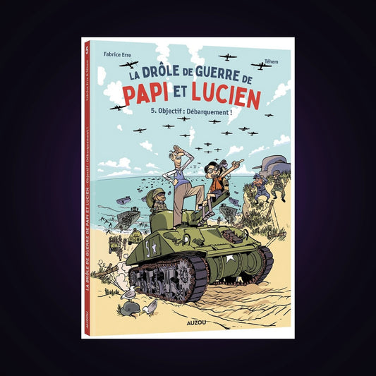 La drôle de guerre de Papi et Lucien. Tome 5