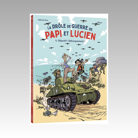 La drôle de guerre de Papi et Lucien. Tome 5