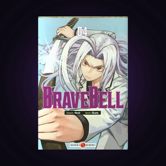 Brave Bell. Tome 4
