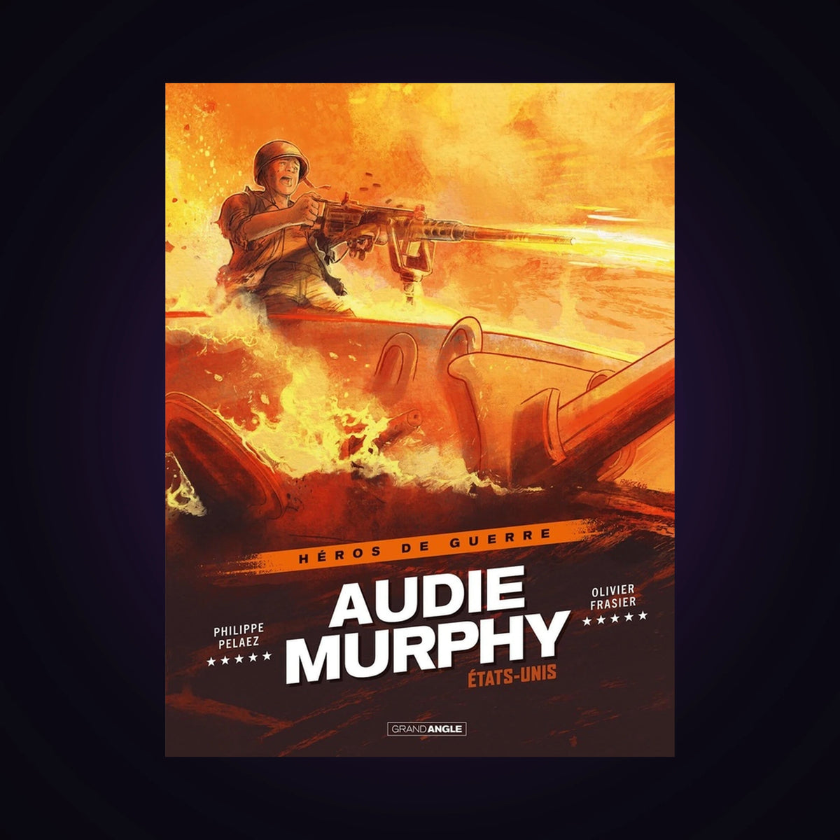 Héros de guerre - Audie Murphy - Histoire complète