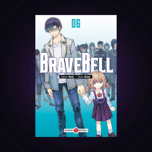 Brave Bell. Tome 6