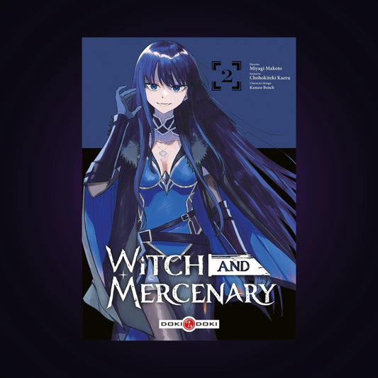 Witch and Mercenary. Tome 2