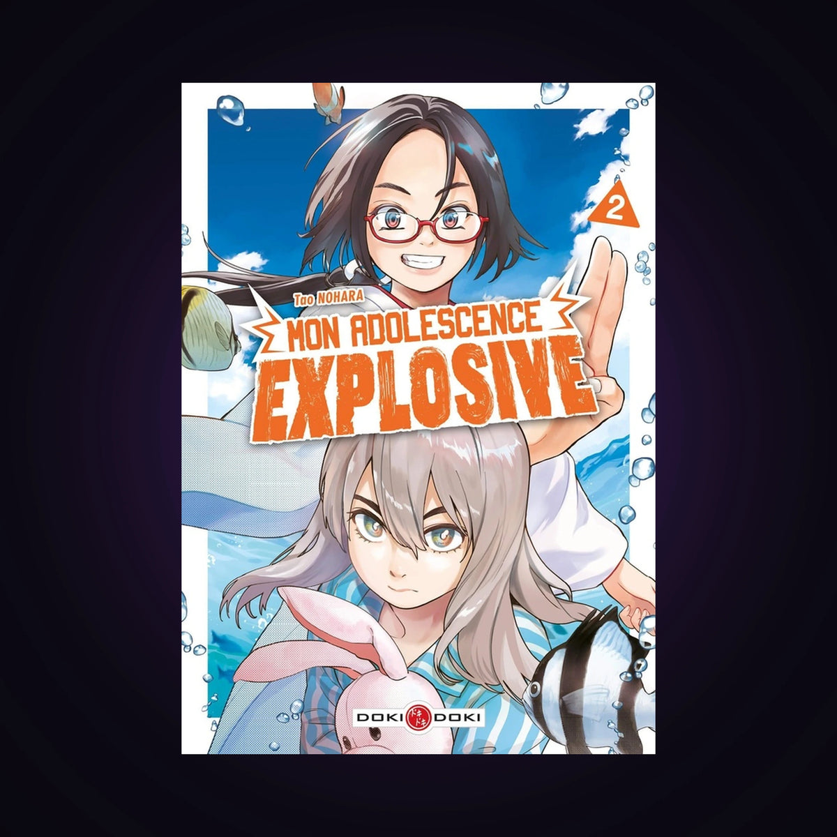Mon adolescence explosive. Tome 2