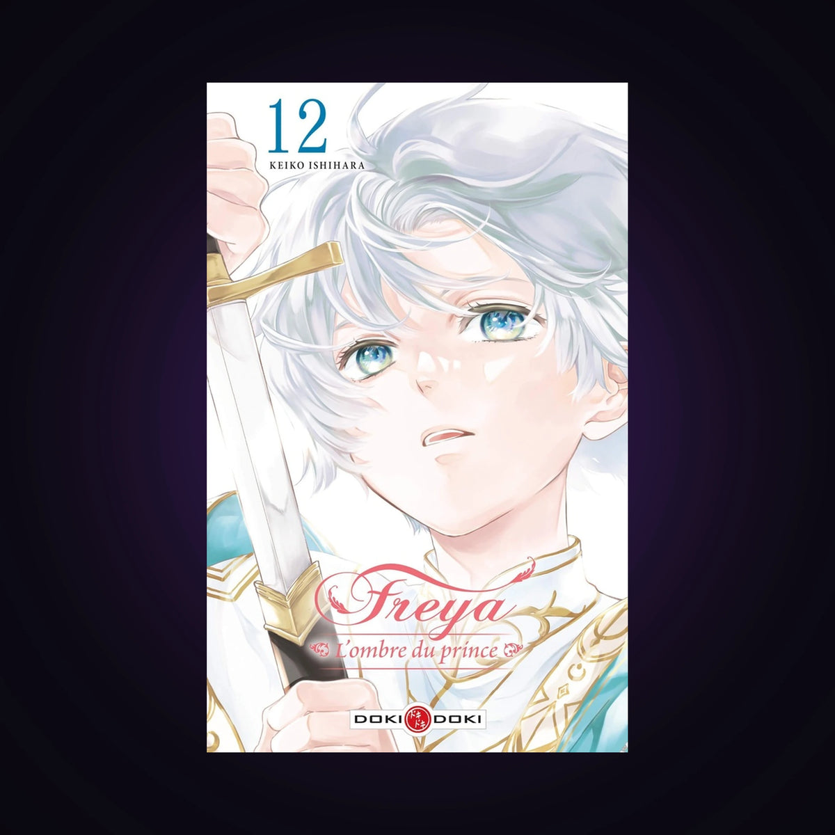 Freya - L'ombre du prince. Tome 12