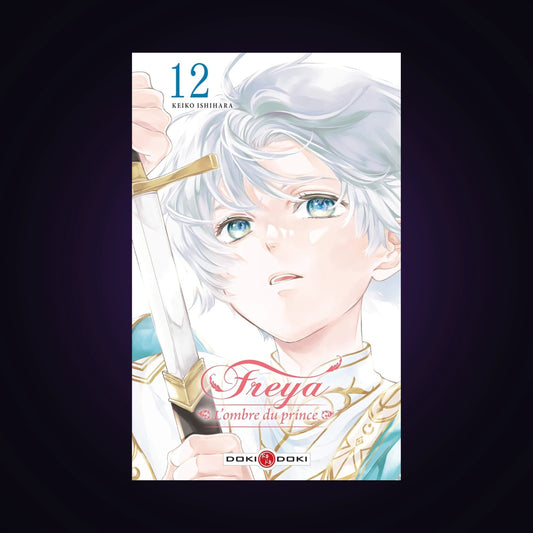 Freya - L'ombre du prince. Tome 12