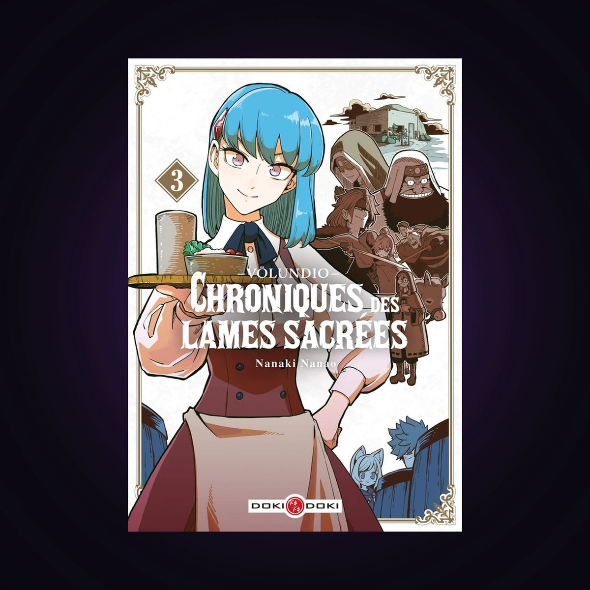 Völundio - Chroniques des lames sacrées. Tome 3