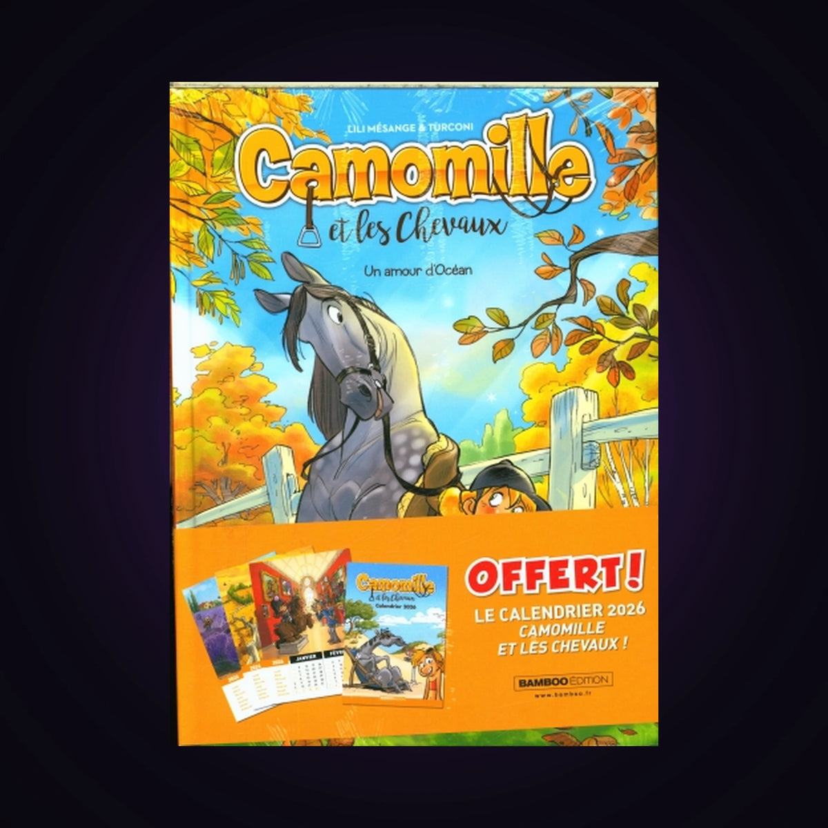 Camomille et les chevaux. Tome 1 + Calendrier 2026