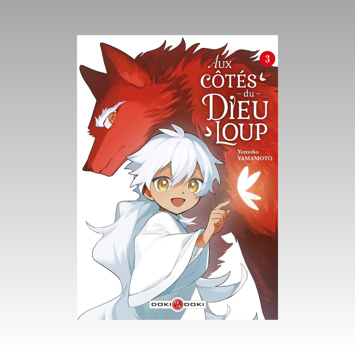 Aux côtés du Dieu-Loup. Tome 3