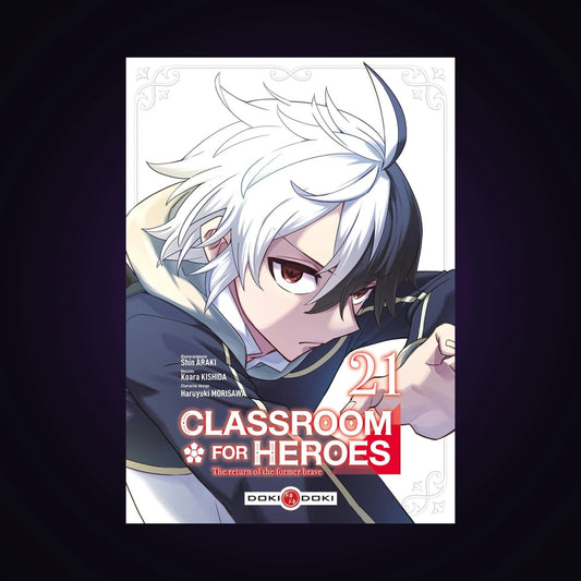 Classroom for Heroes - The return of the former brave. Tome 21