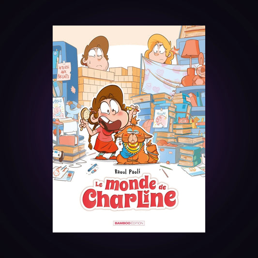 Le monde de Charline. Tome 1