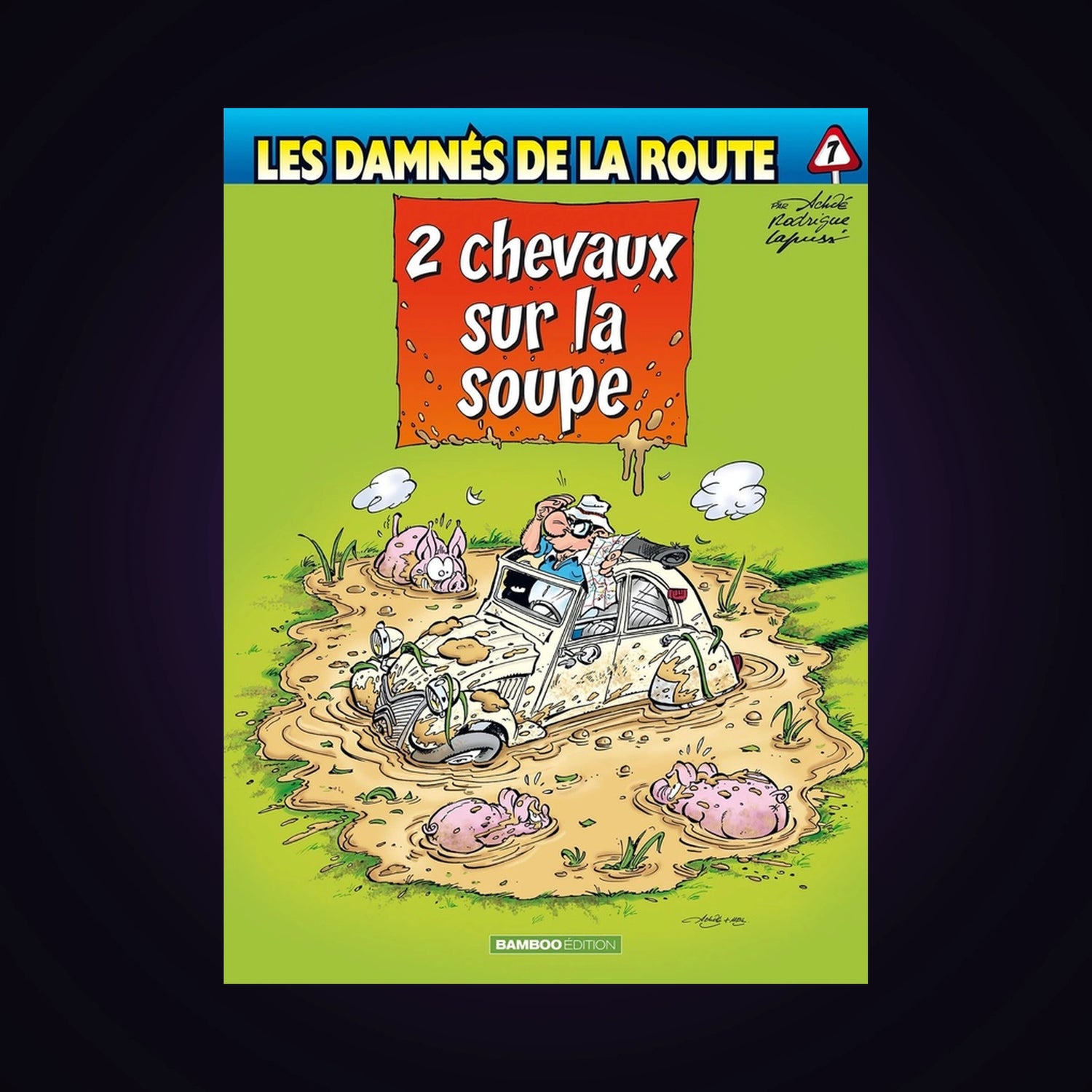 Les damnés de la route. Tome 7