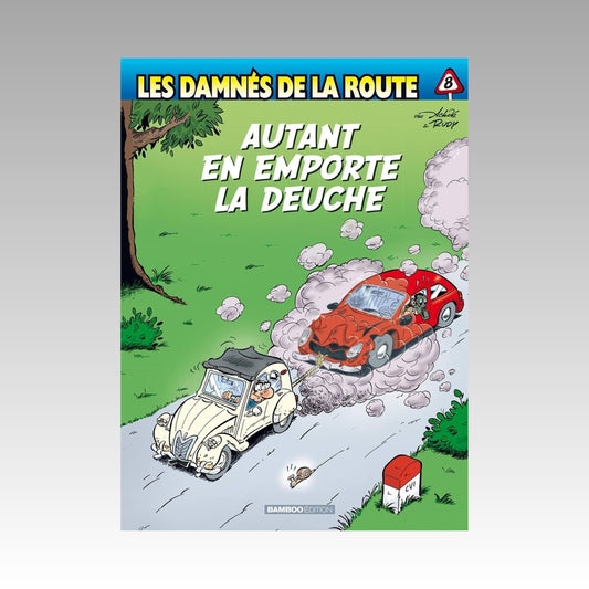 Les damnés de la route. Tome 8